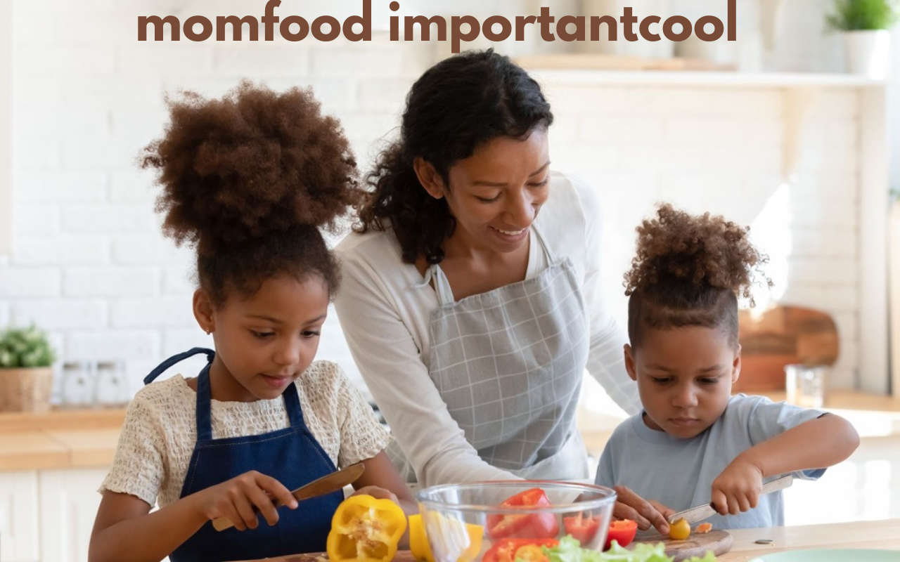 momfood importantcool
